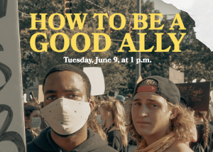 How To Be a Good Ally flyer showing two people of different races
