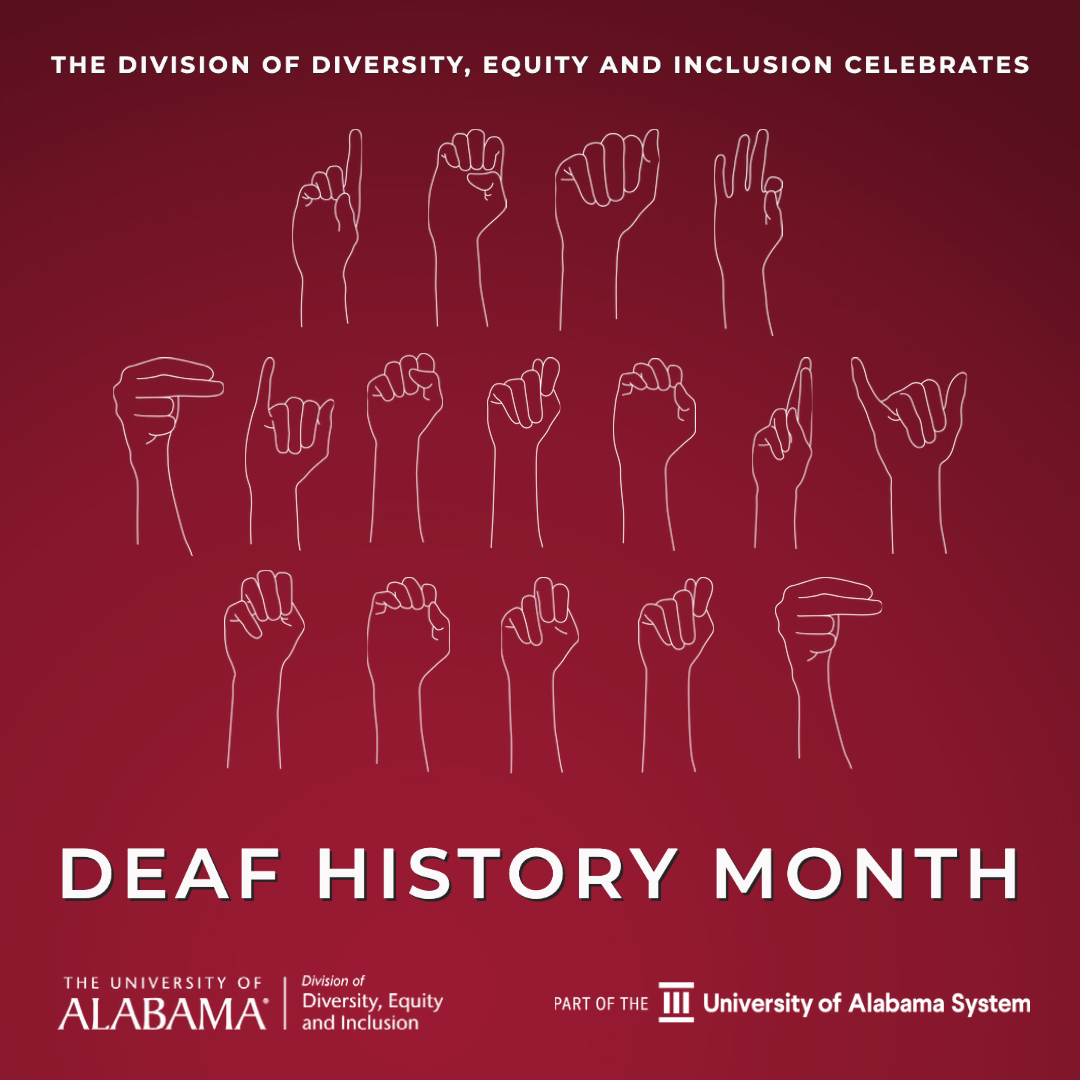 Deaf History Month Diversity The University of Alabama