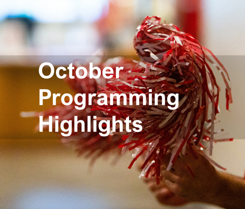 October Programming Highlights.